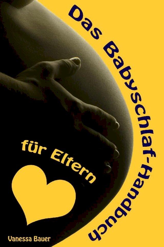  Das Babyschlaf-Handbuch f&uuml;r Eltern(Kobo/電子書)