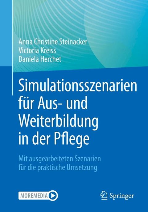 Simulationsszenarien f&uuml;r Aus- und Weiterbildung in der Pflege(Kobo/電子書)