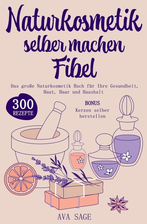 Naturkosmetik selber machen Fibel(Kobo/電子書)