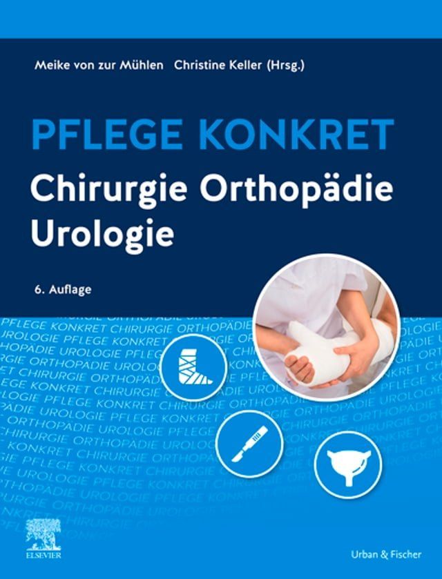  Pflege konkret Chirurgie Orthopädie Urologie(Kobo/電子書)