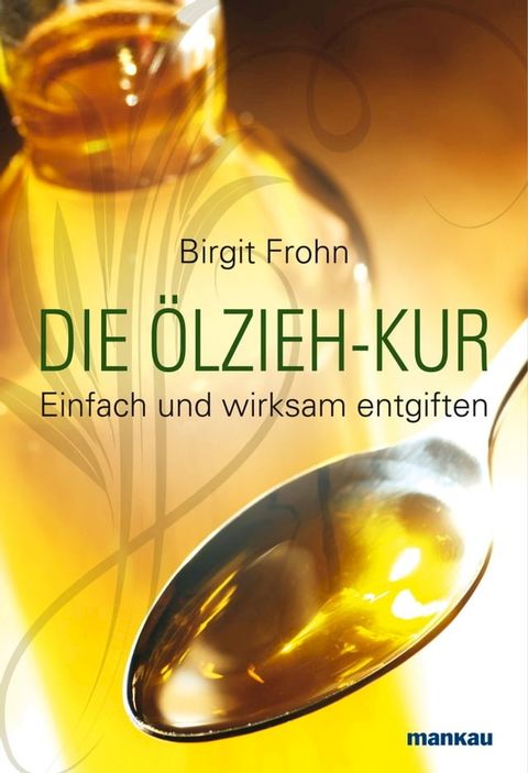 Die &Ouml;lzieh-Kur(Kobo/電子書)