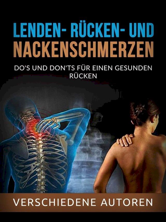  Lenden-, rücken- und nackenschmerzen (&Uuml;bersetzt)(Kobo/電子書)