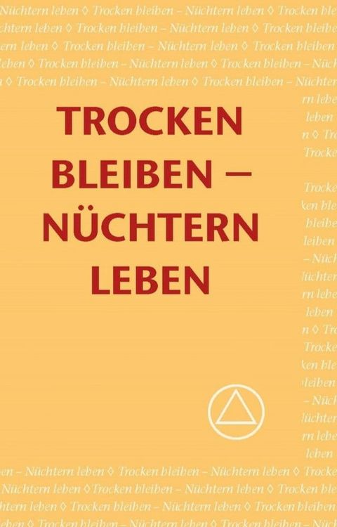 Trocken bleiben - N&uuml;chterrn leben(Kobo/電子書)