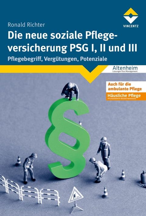 Die neue soziale Pflegeversicherung - PSG I, II und III(Kobo/電子書)