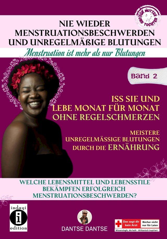  Nie wieder Menstruationsbeschwerden und unregelmäßige Blutungen – Band 2(Kobo/電子書)