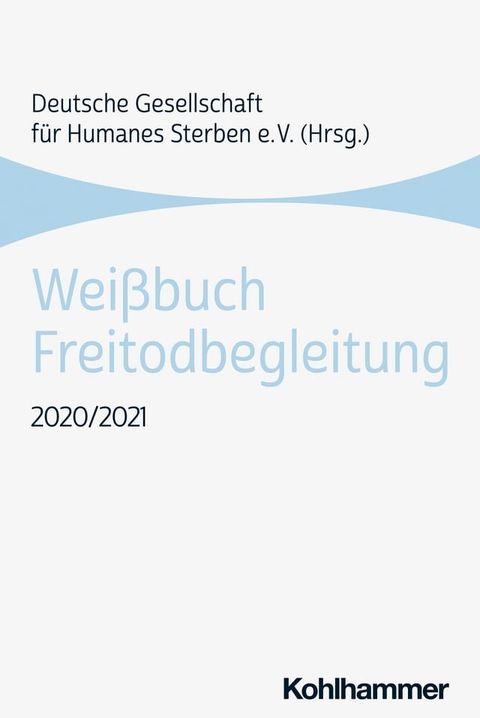 Wei&szlig;buch Freitodbegleitung(Kobo/電子書)