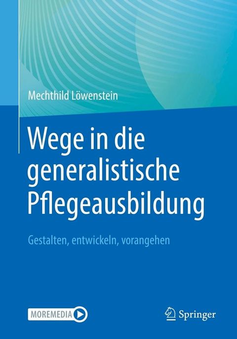 Wege in die generalistische Pflegeausbildung(Kobo/電子書)