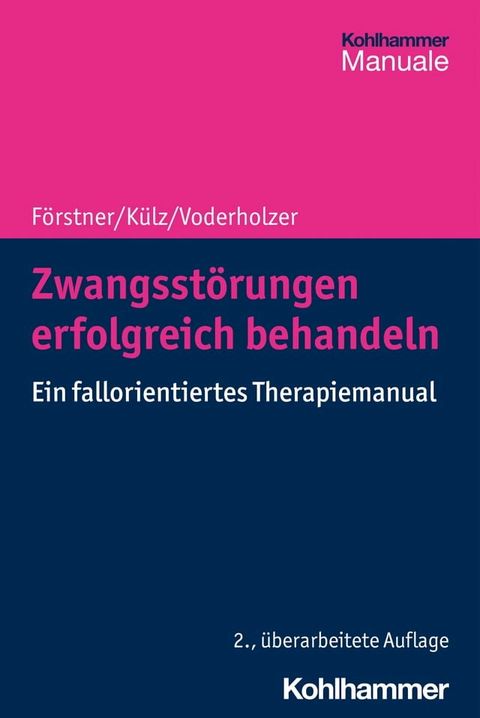 Zwangsst&ouml;rungen erfolgreich behandeln(Kobo/電子書)