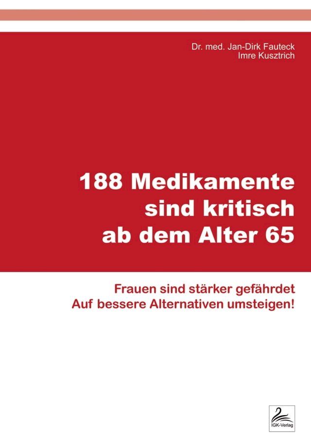  188 Medikamente sind kritisch ab dem Alter 65(Kobo/電子書)