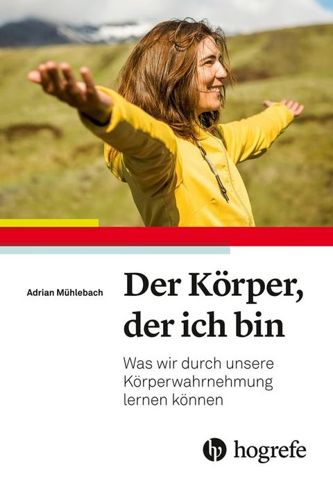 Der K&ouml;rper, der ich bin(Kobo/電子書)