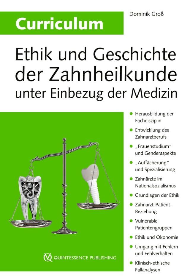  Curriculum Ethik und Geschichte der Zahnheilkunde unter Einbezug der Medizin(Kobo/電子書)