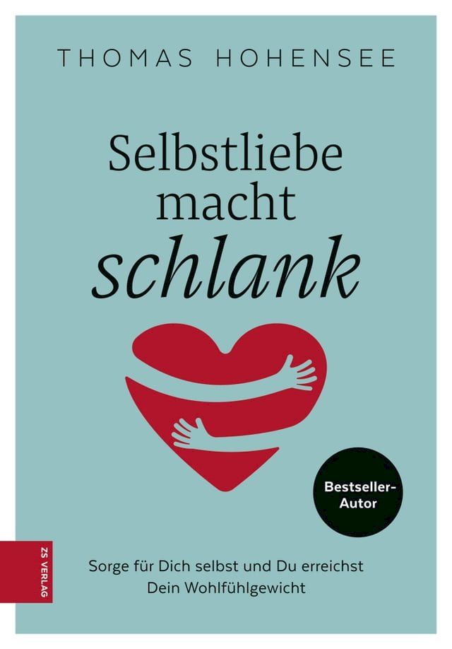  Selbstliebe macht schlank(Kobo/電子書)