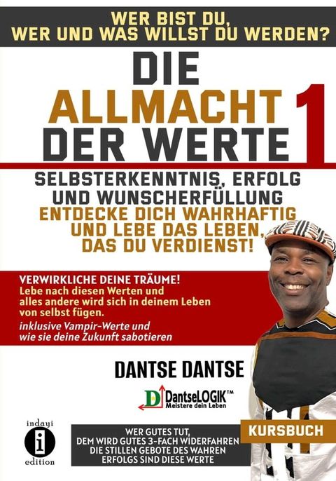 Die Allmacht der Werte 1: Selbsterkenntnis, Erfolg und Wunscherf&uuml;llung(Kobo/電子書)