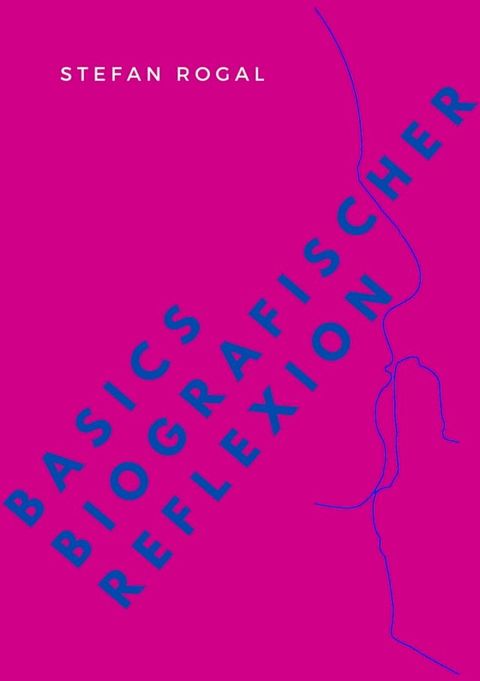 Basics biografischer Reflexion(Kobo/電子書)