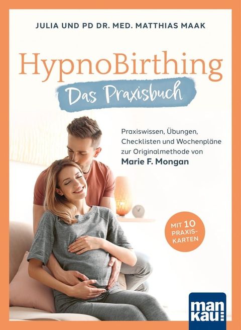 HypnoBirthing. Das Praxisbuch(Kobo/電子書)