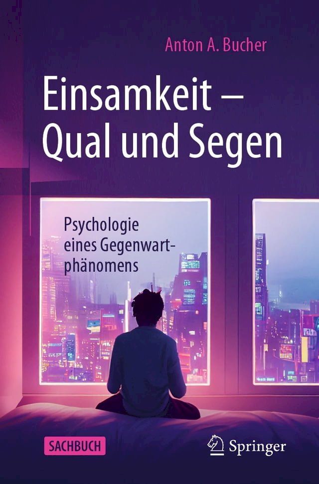  Einsamkeit – Qual und Segen(Kobo/電子書)