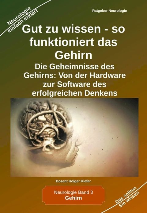 Gut zu wissen - so funktioniert das Gehirn(Kobo/電子書)