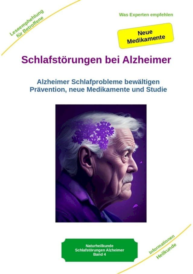  Schlafstörungen bei Alzheimer - Alzheimer Demenz Erkrankung kann jeden treffen, daher jetzt vorbeugen und behandeln(Kobo/電子書)