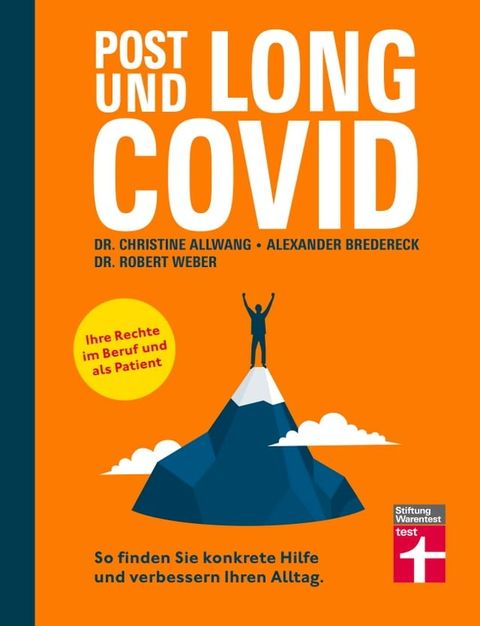 Long Covid und Post Covid - Ratgeber mit fundierten, psychologischen Strategien für den Umgang mit der Erkrankung - Long-Covid-Rechtsberatung(Kobo/電子書)