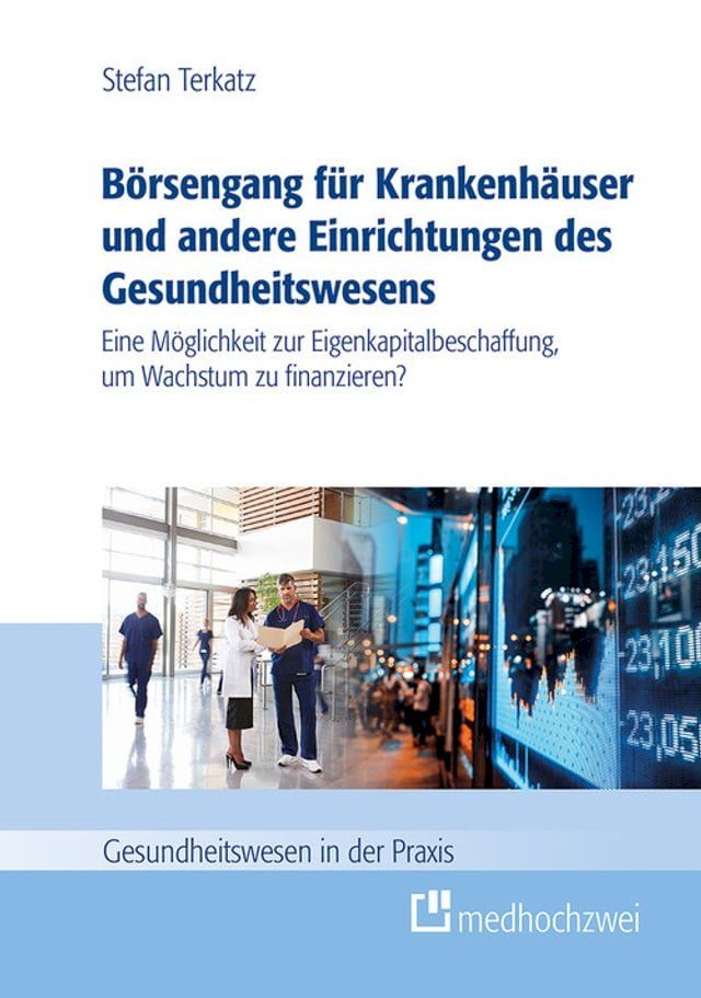  B&ouml;rsengang f&uuml;r Krankenh&auml;user und andere Einrichtungen des Gesundheitswesens (eBook)(Kobo/電子書)