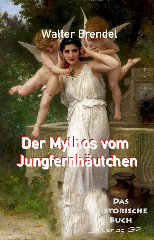  Der Mythos vom Jungfernhäutchen(Kobo/電子書)