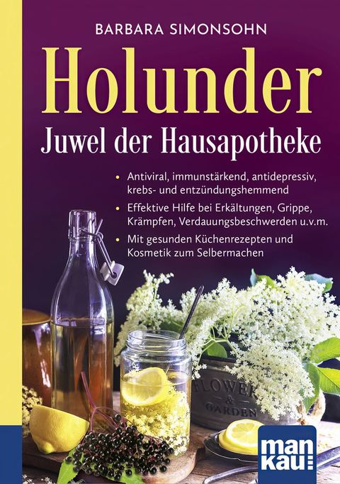 Holunder – Juwel der Hausapotheke. Kompakt-Ratgeber(Kobo/電子書)