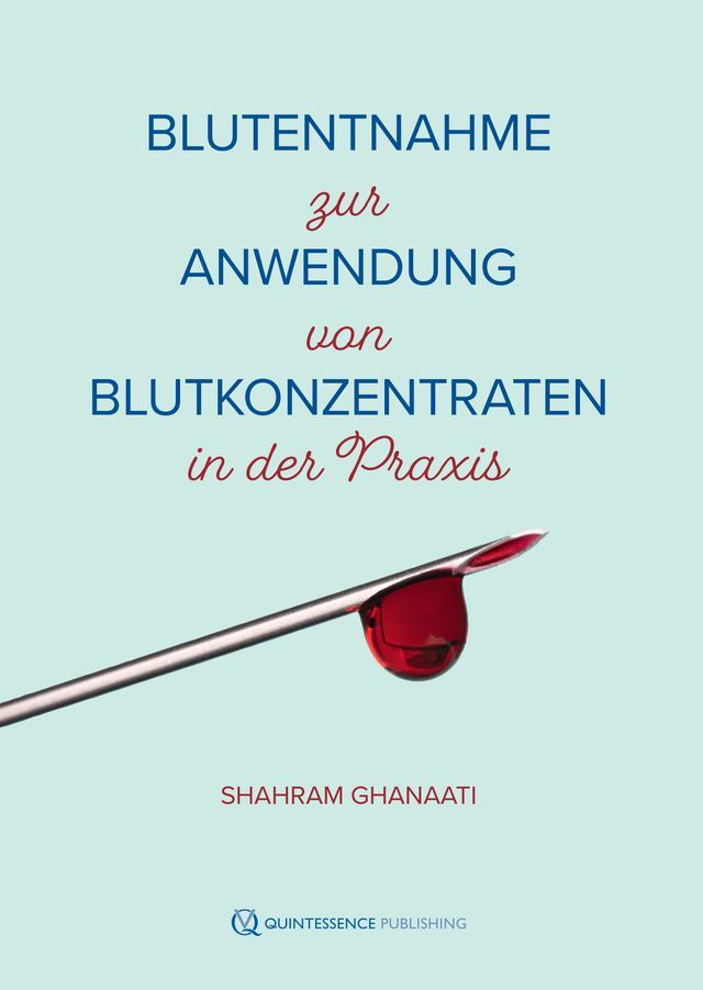  Blutentnahme zur Anwendung von Blutkonzentraten in der Praxis(Kobo/電子書)