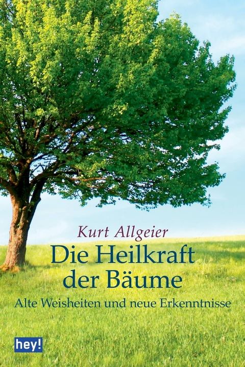 Die Heilkraft der B&auml;ume(Kobo/電子書)