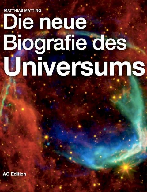 Die neue Biografie des Universums(Kobo/電子書)