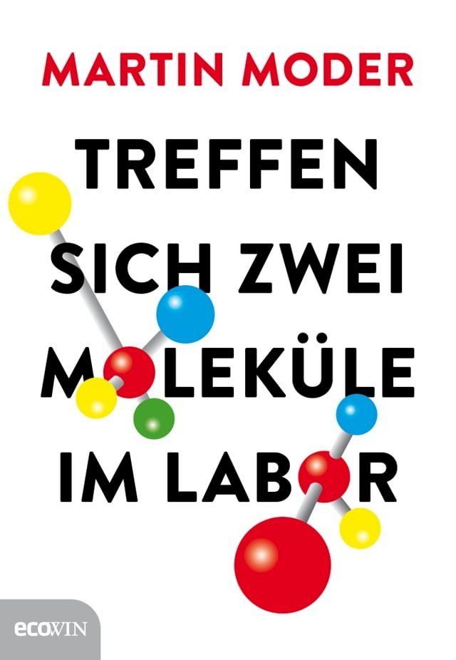  Treffen sich zwei Moleküle im Labor(Kobo/電子書)