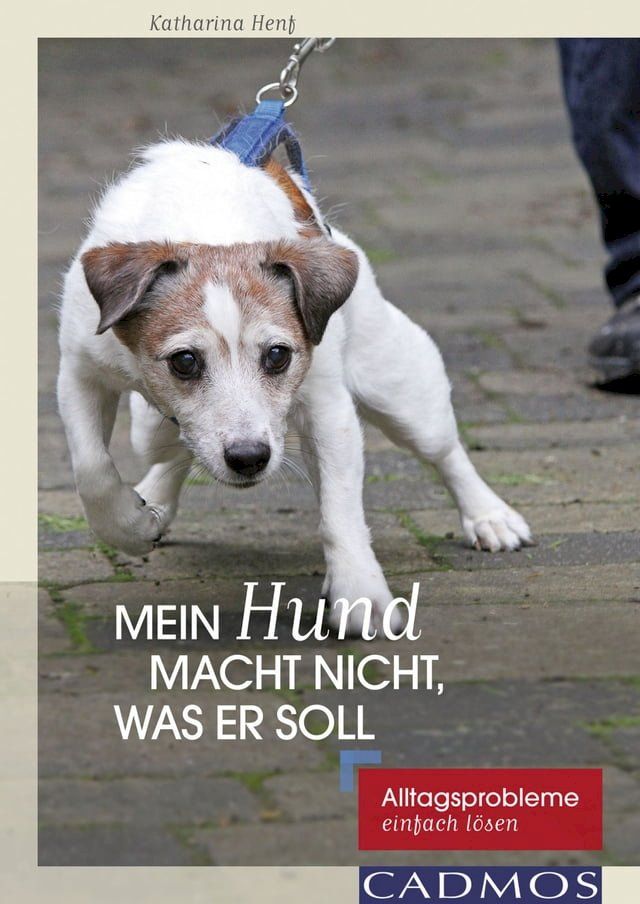  Mein Hund macht nicht, was er soll(Kobo/電子書)