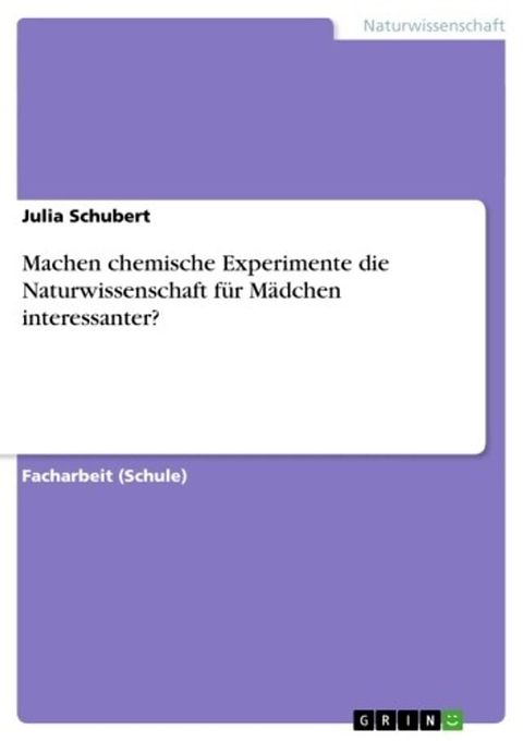 Machen chemische Experimente die Naturwissenschaft für Mädchen interessanter?(Kobo/電子書)