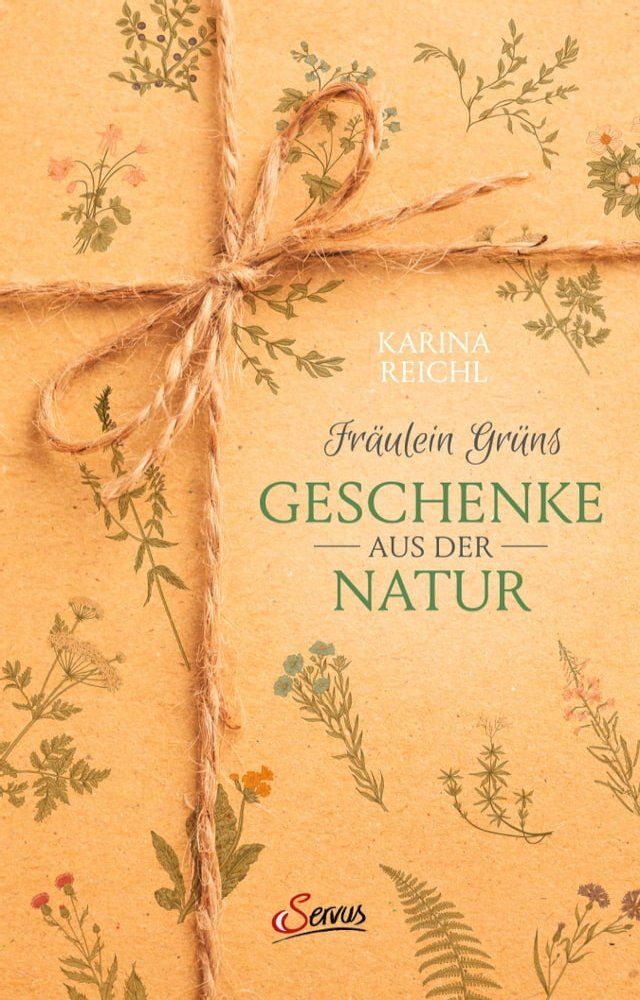  Fr&auml;ulein Gr&uuml;ns Geschenke aus der Natur(Kobo/電子書)