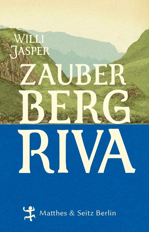 Zauberberg Riva(Kobo/電子書)