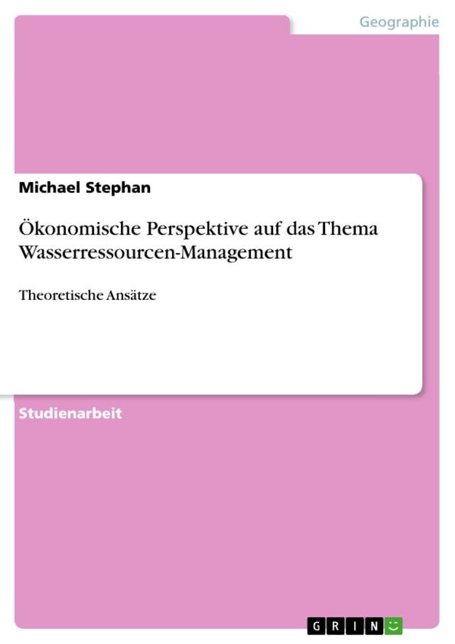  Ökonomische Perspektive auf das Thema Wasserressourcen-Management(Kobo/電子書)