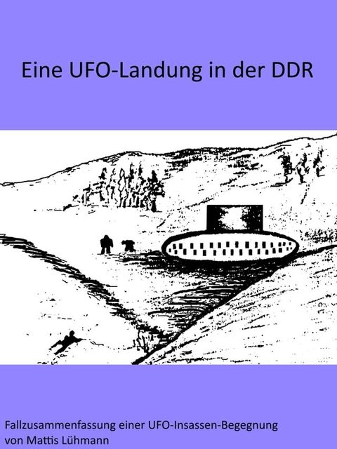 Eine UFO-Landung in der DDR(Kobo/電子書)