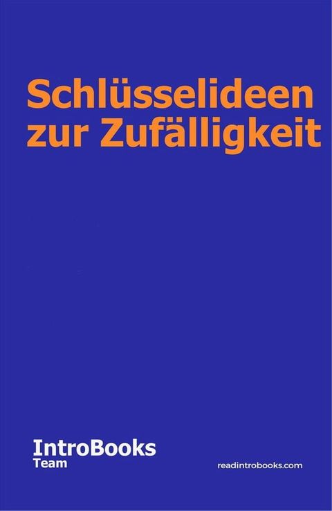 Schlüsselideen zur Zufälligkeit(Kobo/電子書)