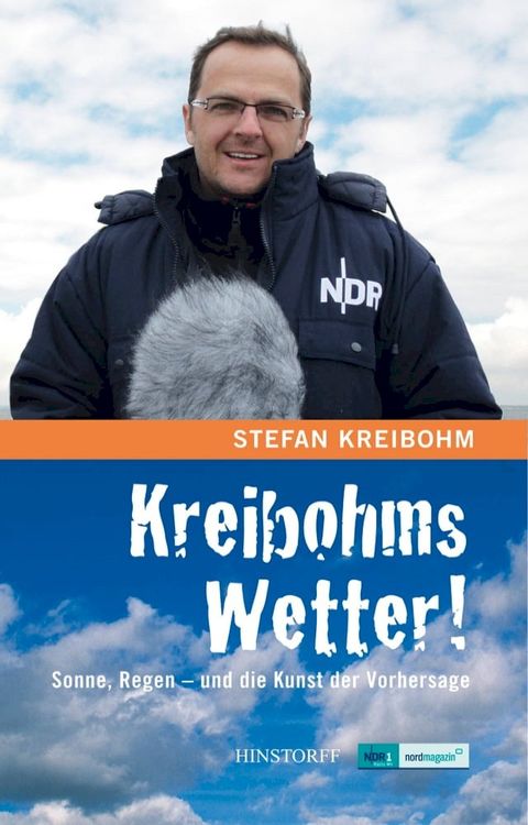 Kreibohms Wetter! Sonne, Regen - und die Kunst der Vorhersage(Kobo/電子書)