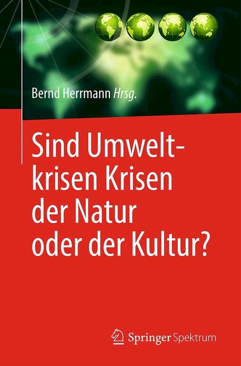 Sind Umweltkrisen Krisen der Natur oder der Kultur?(Kobo/電子書)