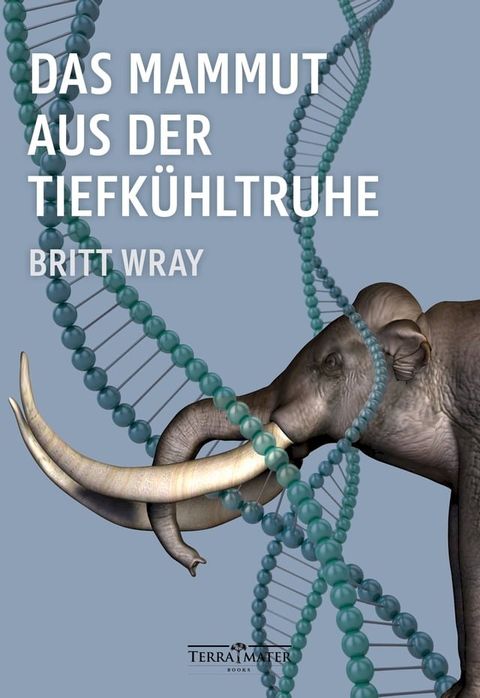 Das Mammut aus der Tiefkühltruhe(Kobo/電子書)