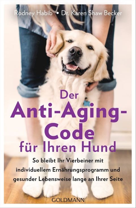 Der Anti-Aging-Code f&uuml;r Ihren Hund(Kobo/電子書)