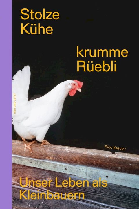 Stolze K&uuml;he, krumme R&uuml;ebli(Kobo/電子書)