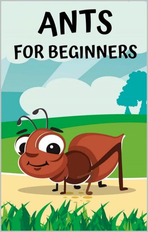 Ants for beginners(Kobo/電子書)