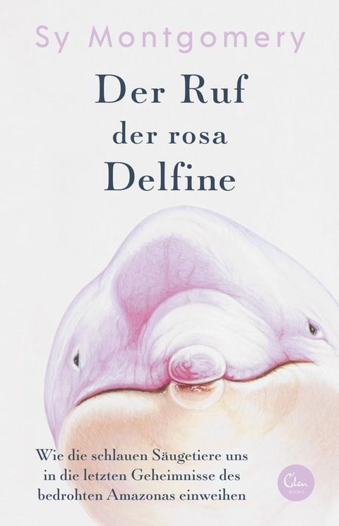 Der Ruf der rosa Delfine(Kobo/電子書)