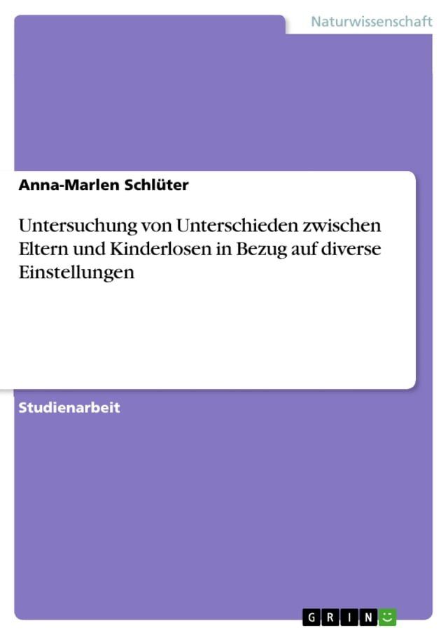  Untersuchung von Unterschieden zwischen Eltern und Kinderlosen in Bezug auf diverse Einstellungen(Kobo/電子書)