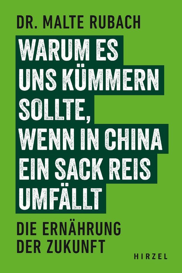  Warum es uns k&uuml;mmern sollte, wenn in China ein Sack Reis umf&auml;llt(Kobo/電子書)