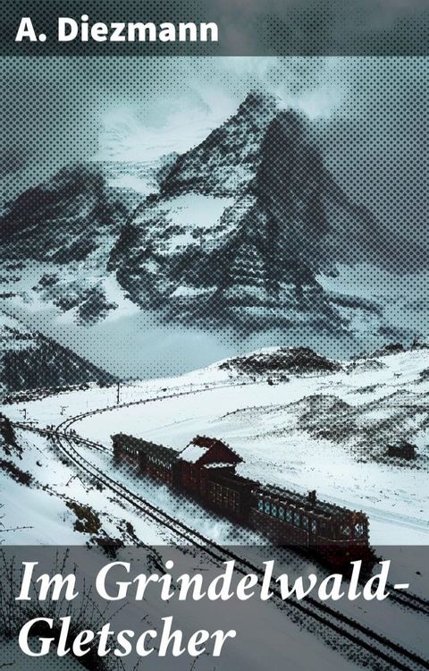 Im Grindelwald-Gletscher(Kobo/電子書)