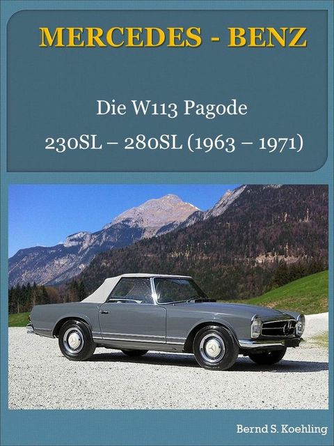 Mercedes-Benz, Die W113 Pagode(Kobo/電子書)