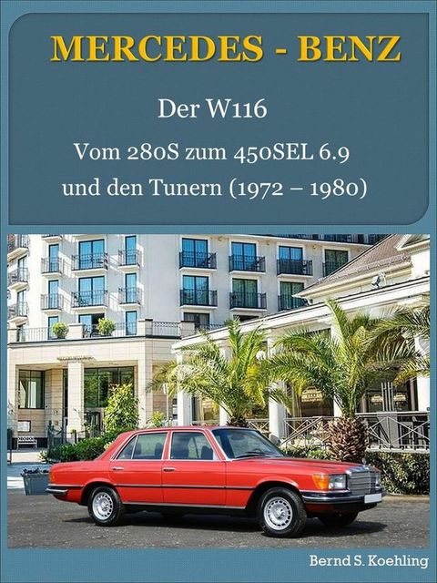 Mercedes-Benz. Der W116(Kobo/電子書)