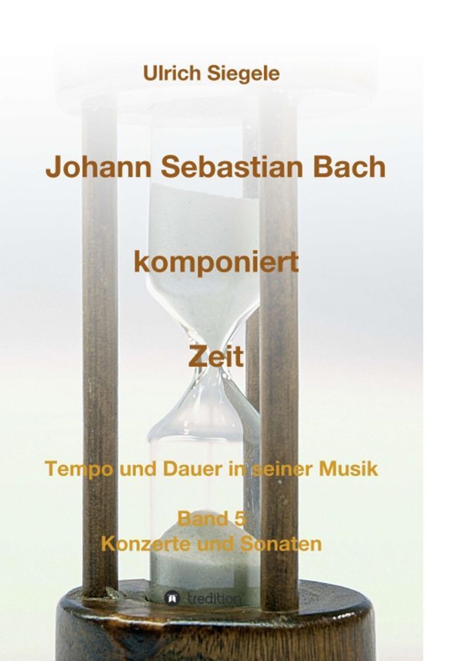  Johann Sebastian Bach komponiert Zeit(Kobo/電子書)